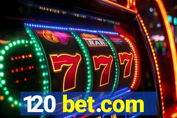 120 bet.com